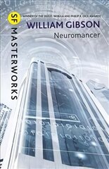 Neuromancer: The groundbreaking cyberpunk thriller цена и информация | Фантастика, фэнтези | kaup24.ee