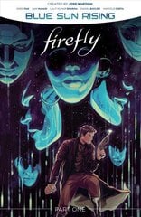 Firefly: Blue Sun Rising Vol. 1 SC hind ja info | Fantaasia, müstika | kaup24.ee
