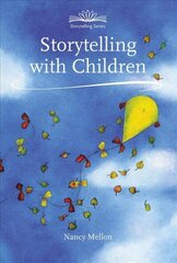 Storytelling with Children: (Second Edition) 2nd Revised edition цена и информация | Самоучители | kaup24.ee