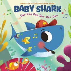 Baby Shark: Doo Doo Doo Doo Doo Doo цена и информация | Книги для малышей | kaup24.ee