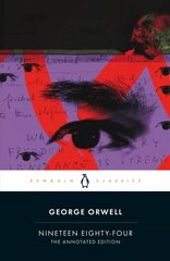 Nineteen Eighty-Four: The Annotated Edition цена и информация | Фантастика, фэнтези | kaup24.ee