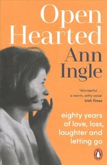 Openhearted: Eighty Years of Love, Loss, Laughter and Letting Go hind ja info | Luule | kaup24.ee