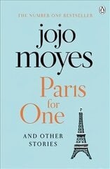 Paris for One and Other Stories: Discover the author of Me Before You, the love story that captured a million hearts цена и информация | Фантастика, фэнтези | kaup24.ee