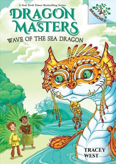 Wave of the Sea Dragon: A Branches Book (Dragon Masters #19) (Library Edition): Volume 19 Library ed. цена и информация | Noortekirjandus | kaup24.ee