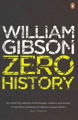 Zero History: A stylish, gripping technothriller from the multi-million copy bestselling author of Neuromancer цена и информация | Фантастика, фэнтези | kaup24.ee
