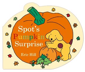 Spot's Pumpkin Surprise цена и информация | Книги для малышей | kaup24.ee