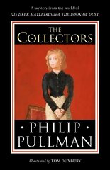 Collectors: A short story from the world of His Dark Materials and the Book of Dust hind ja info | Noortekirjandus | kaup24.ee