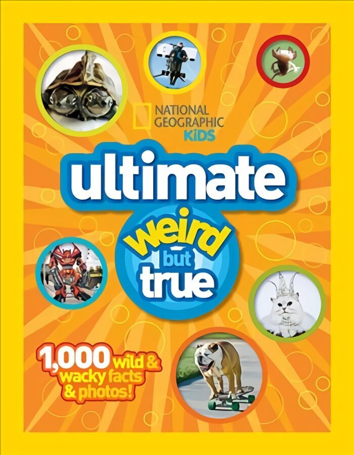 Ultimate Weird but True!: 1,000 Wild & Wacky Facts and Photos hind ja info | Noortekirjandus | kaup24.ee