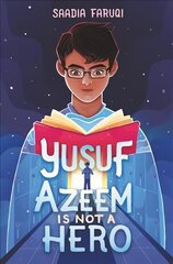 Yusuf Azeem Is Not a Hero цена и информация | Книги для подростков и молодежи | kaup24.ee