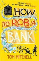 How to Rob a Bank цена и информация | Книги для подростков и молодежи | kaup24.ee