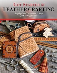 Get Started in Leather Crafting цена и информация | Книги о питании и здоровом образе жизни | kaup24.ee