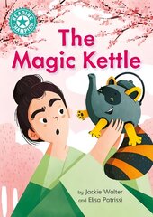 Reading Champion: The Magic Kettle: Independent Reading Turquoise 7 цена и информация | Книги для подростков и молодежи | kaup24.ee