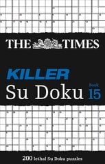 Times Killer Su Doku Book 15: 200 Challenging Puzzles from the Times цена и информация | Книги о питании и здоровом образе жизни | kaup24.ee