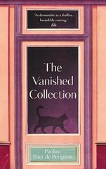 Vanished Collection: Stolen masterpieces, family secrets and one woman's quest for the truth цена и информация | Биографии, автобиогафии, мемуары | kaup24.ee