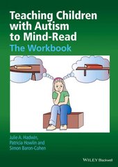 Teaching Children with Autism to Mind-Read - The Workbook: The Workbook 2nd Revised edition hind ja info | Ühiskonnateemalised raamatud | kaup24.ee