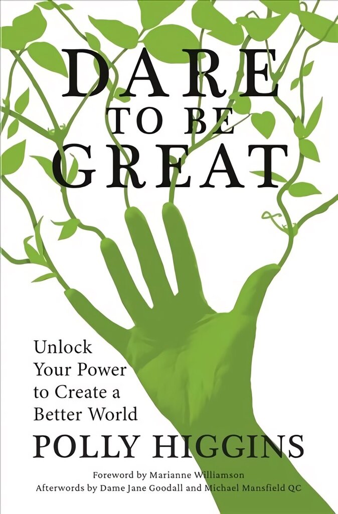 Dare To Be Great: Unlock Your Power to Create a Better World hind ja info | Ühiskonnateemalised raamatud | kaup24.ee