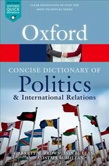 Concise Oxford Dictionary of Politics and International Relations 4th Revised edition hind ja info | Ühiskonnateemalised raamatud | kaup24.ee