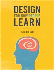 Design for How People Learn 2nd edition hind ja info | Ühiskonnateemalised raamatud | kaup24.ee