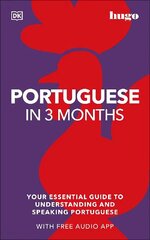 Portuguese in 3 Months with Free Audio App: Your Essential Guide to Understanding and Speaking Portuguese цена и информация | Пособия по изучению иностранных языков | kaup24.ee