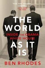 World As It Is: Inside the Obama White House hind ja info | Ühiskonnateemalised raamatud | kaup24.ee