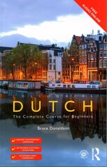 Colloquial Dutch: A Complete Language Course 3rd edition hind ja info | Võõrkeele õppematerjalid | kaup24.ee