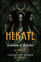 Hekate: Goddess of Witches цена и информация | Книги по социальным наукам | kaup24.ee