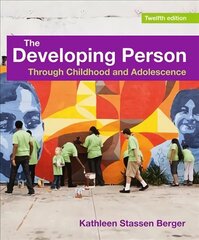 Developing Person Through Childhood and Adolescence 12nd ed. 2021 hind ja info | Ühiskonnateemalised raamatud | kaup24.ee