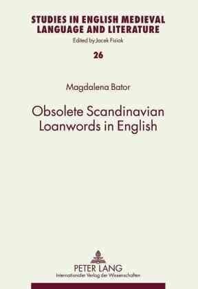 Obsolete Scandinavian Loanwords in English New edition цена и информация | Võõrkeele õppematerjalid | kaup24.ee