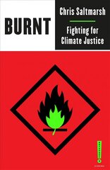 Burnt: Fighting for Climate Justice цена и информация | Книги по социальным наукам | kaup24.ee