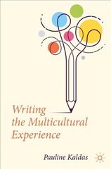 Writing the Multicultural Experience 1st ed. 2022 цена и информация | Пособия по изучению иностранных языков | kaup24.ee