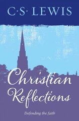 Christian Reflections hind ja info | Usukirjandus, religioossed raamatud | kaup24.ee