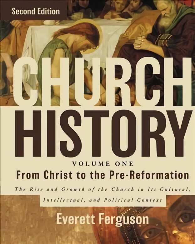 Church History, Volume One: From Christ to the Pre-Reformation: The Rise and Growth of the Church in Its Cultural, Intellectual, and Political Context Second Edition, Volume 1, From Christ to the Pre-Reformation цена и информация | Usukirjandus, religioossed raamatud | kaup24.ee