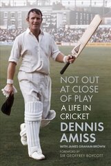 Not Out at Close of Play: A Life in Cricket 2nd edition hind ja info | Elulooraamatud, biograafiad, memuaarid | kaup24.ee