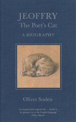 Jeoffry: The Poet's Cat hind ja info | Elulooraamatud, biograafiad, memuaarid | kaup24.ee