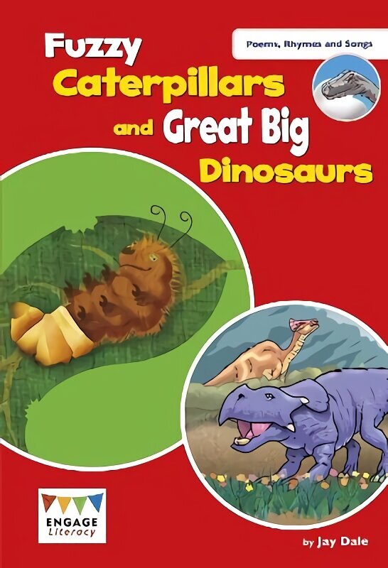 Fuzzy Caterpillars and Great Big Dinosaurs: Levels 3-5 hind ja info | Väikelaste raamatud | kaup24.ee