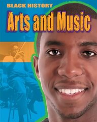 Black History: Arts and Music hind ja info | Noortekirjandus | kaup24.ee