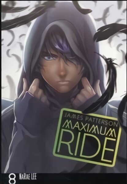 Maximum Ride: Manga Volume 8: Manga Volume 8, 8 hind ja info | Fantaasia, müstika | kaup24.ee