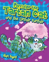 Porridge the Tartan Cat and the Unfair Funfair hind ja info | Noortekirjandus | kaup24.ee