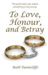 To Love, Honour, and Betray цена и информация | Самоучители | kaup24.ee
