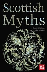 Scottish Myths New edition цена и информация | Фантастика, фэнтези | kaup24.ee