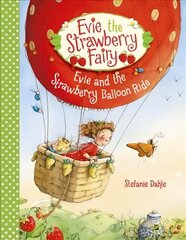 Evie and the Strawberry Balloon Ride цена и информация | Книги для малышей | kaup24.ee