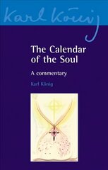 Calendar of the Soul: A Commentary hind ja info | Usukirjandus, religioossed raamatud | kaup24.ee