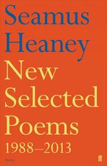 New Selected Poems 1988-2013 Main цена и информация | Поэзия | kaup24.ee