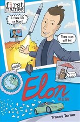 First Names: Elon (Musk): (Musk) цена и информация | Книги для подростков и молодежи | kaup24.ee
