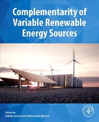 Complementarity of Variable Renewable Energy Sources: A Foundation for Efficient Grid Integration цена и информация | Книги по архитектуре | kaup24.ee