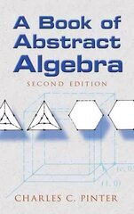 Book of Abstract Algebra: Second Edition 2nd Revised edition цена и информация | Книги по экономике | kaup24.ee