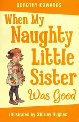 When My Naughty Little Sister Was Good 2nd Revised edition цена и информация | Книги для подростков и молодежи | kaup24.ee