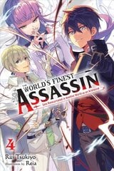World's Finest Assassin Gets Reincarnated in Another World as an Aristocrat, Vol. 4 LN цена и информация | Фантастика, фэнтези | kaup24.ee