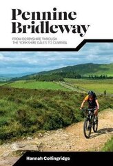 Pennine Bridleway: From Derbyshire through the Yorkshire Dales to Cumbria hind ja info | Tervislik eluviis ja toitumine | kaup24.ee