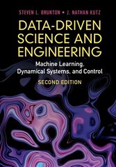 Data-Driven Science and Engineering: Machine Learning, Dynamical Systems, and Control 2nd Revised edition цена и информация | Книги по экономике | kaup24.ee